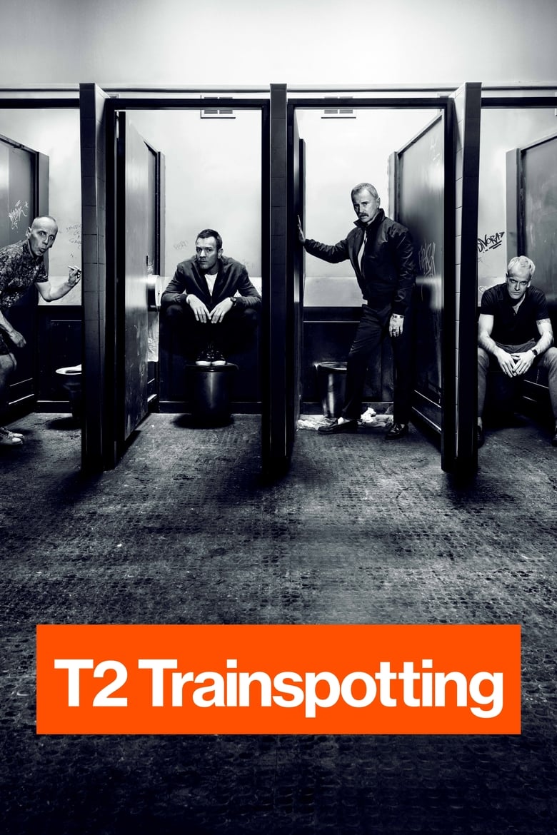 T2 Trainspotting: La vida en el abismo (2017)