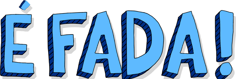 É Fada!