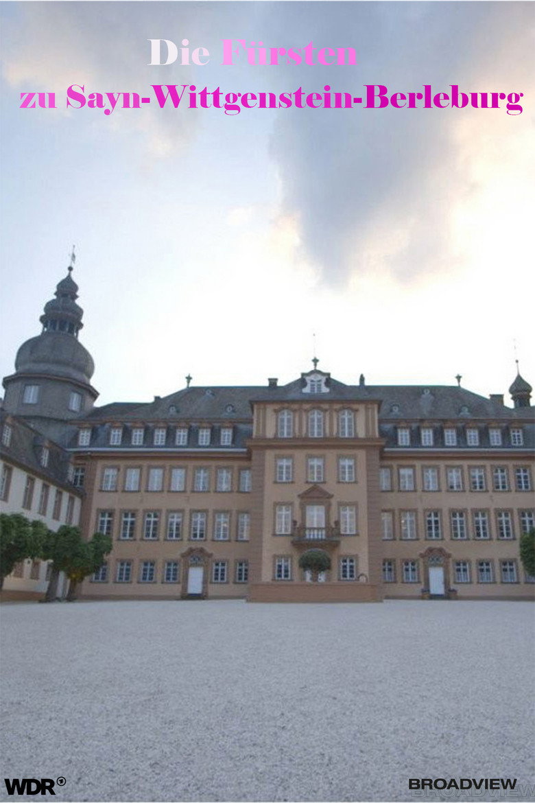 Adelsdynastien in NRW: Die Fürsten zu Sayn-Wittgenstein-Berleburg