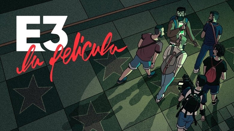 E3: LA PELÍCULA movie poster