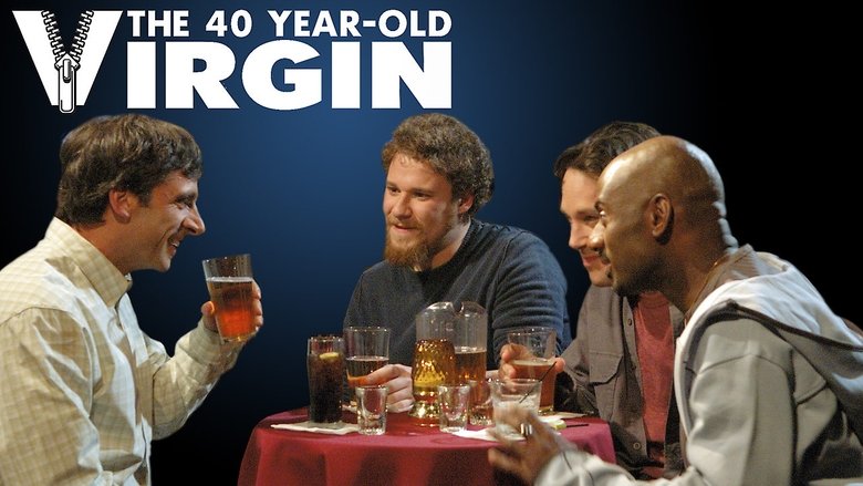 The 40 Year Old Virgin (2005)