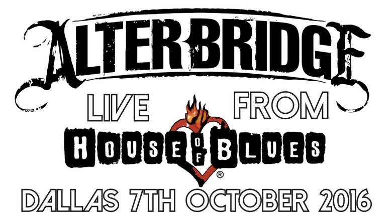 Alter Bridge: Live at the House of Blues 2016 movie poster