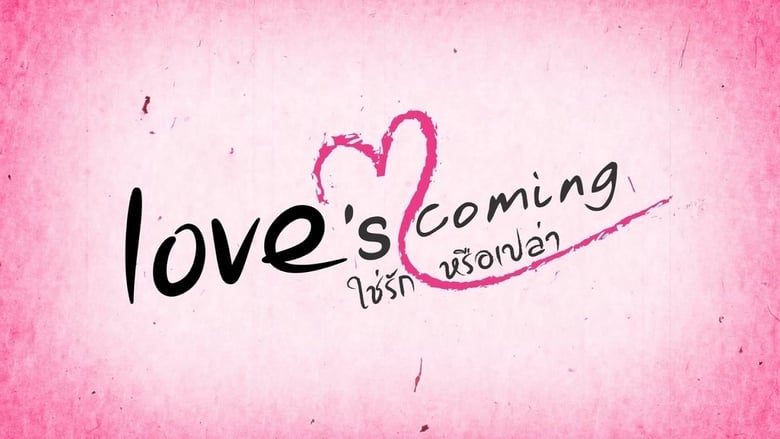 Watch Full Love's Coming (2014) Movies 123Movies 1080p Without Download Stream Online