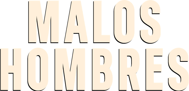Imagen de Malos Hombres
