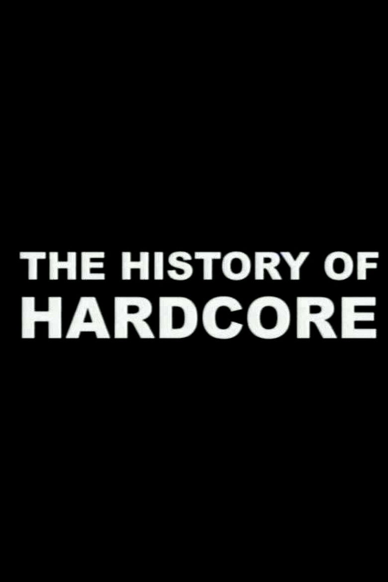 The History of Hardcore