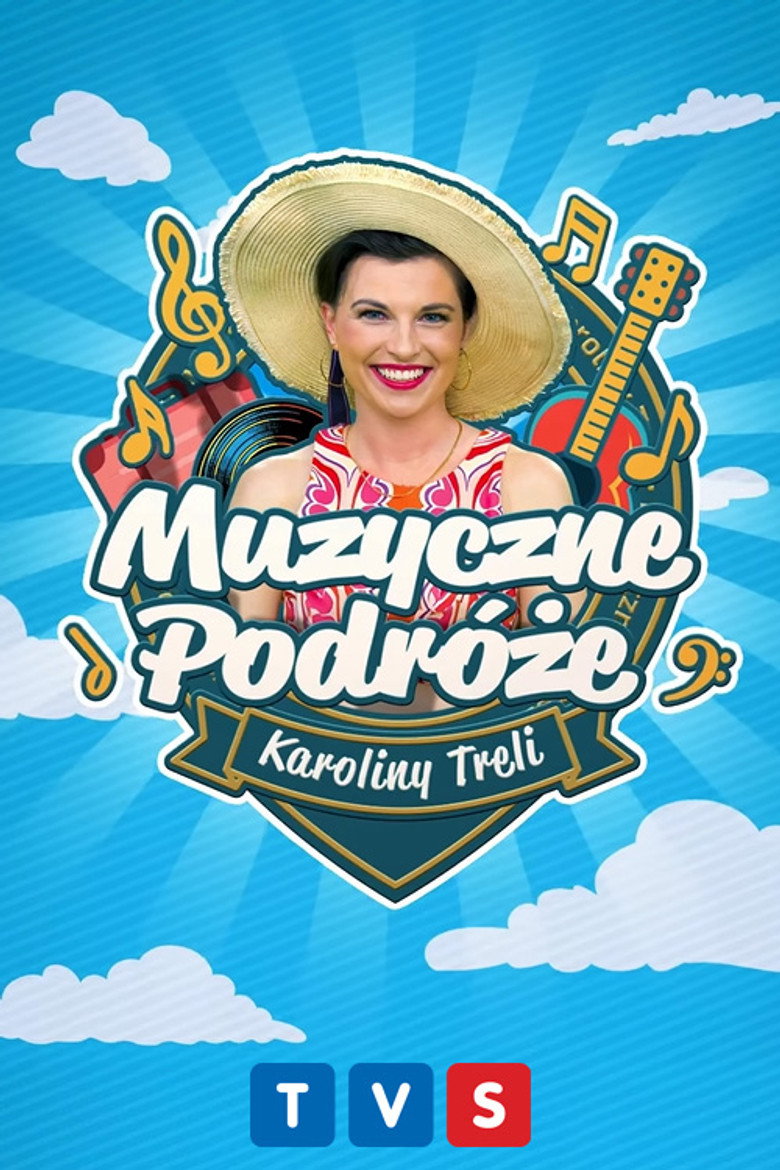 Official poster for Muzyczne podróże Karoliny Treli
