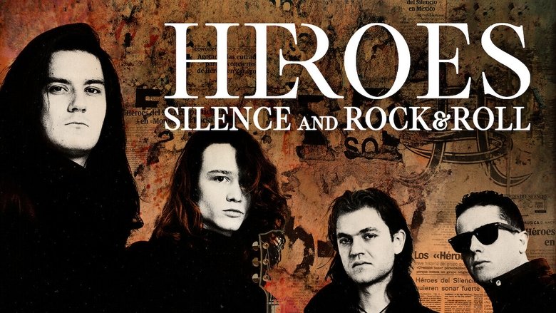 Heroes: Silence and Rock & Roll (2021)
