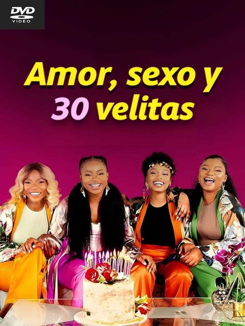 Amor, sexo y 30 velitas