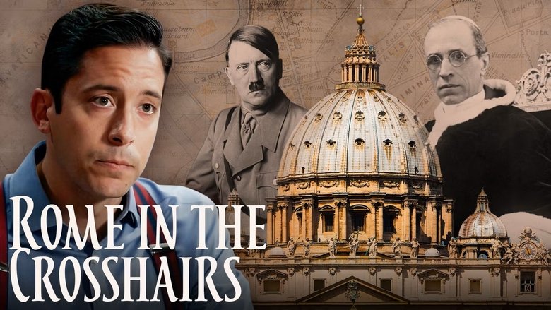 Still image for The Pope and the Führer - The Secret Vatican Files of World War II season 1 episode 3: Rome in the Crosshairs Still image for The Pope and the Führer - The Secret Vatican Files of World War II season 1 episode 3: Rome in the Crosshairs