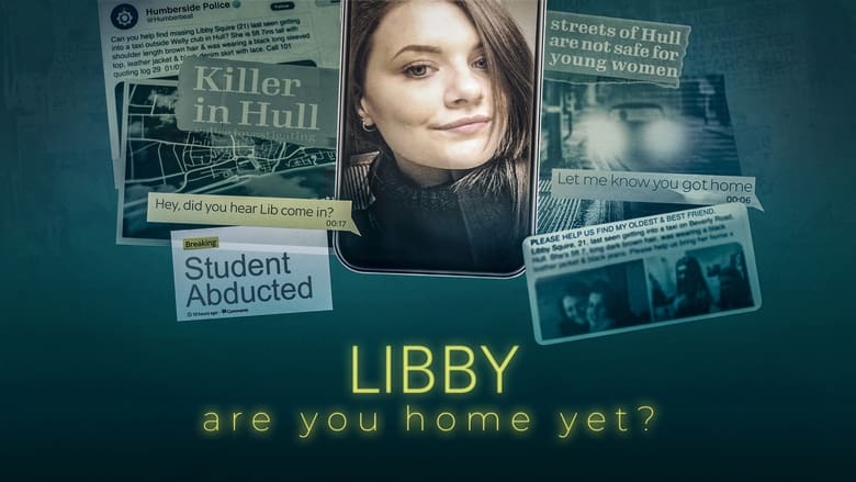 Libby%2C+Are+You+Home+Yet%3F