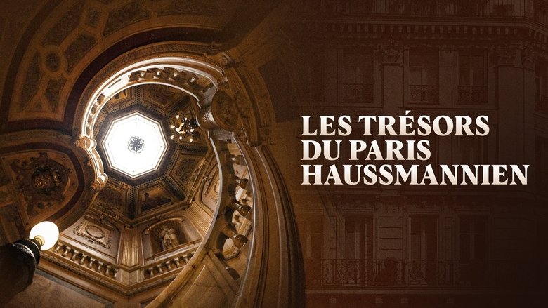 Les Trésors du Paris haussmannien (2022)