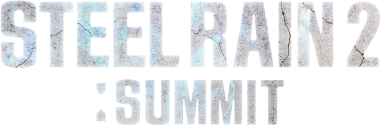 Steel Rain 2: Summit