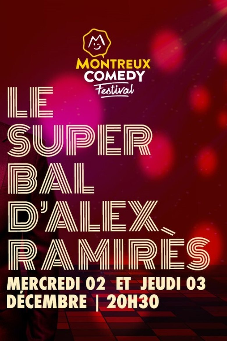 Montreux Comedy Festival 2021 - Le super bal d'Alex Ramirès poster