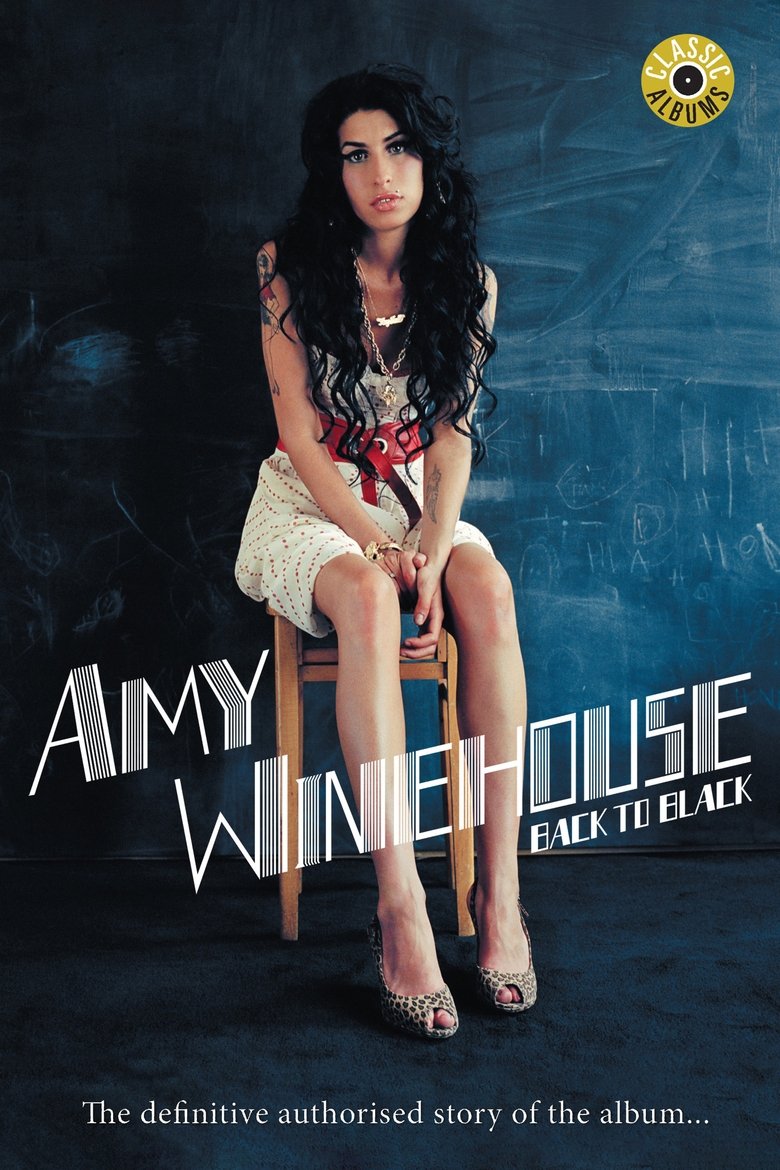 Classic Albums: Amy Winehouse - Back to Black (2018)