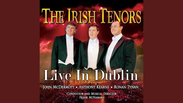 The Irish Tenors - Live in Dublin movie poster