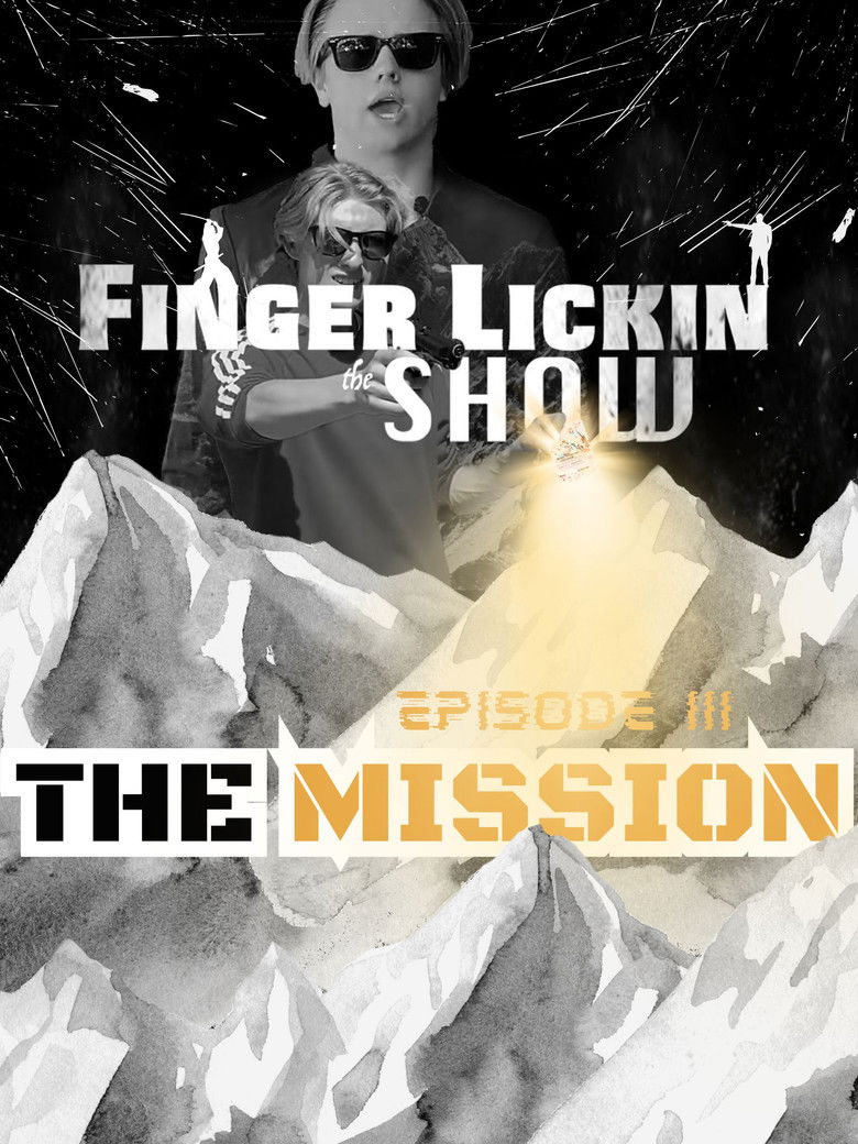 Imatge de Finger Lickin the SHOW - "The Mission"