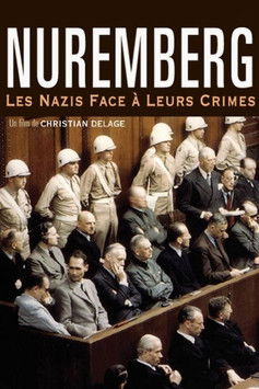 Nuremberg : les Nazis face à leurs crimes (2006)