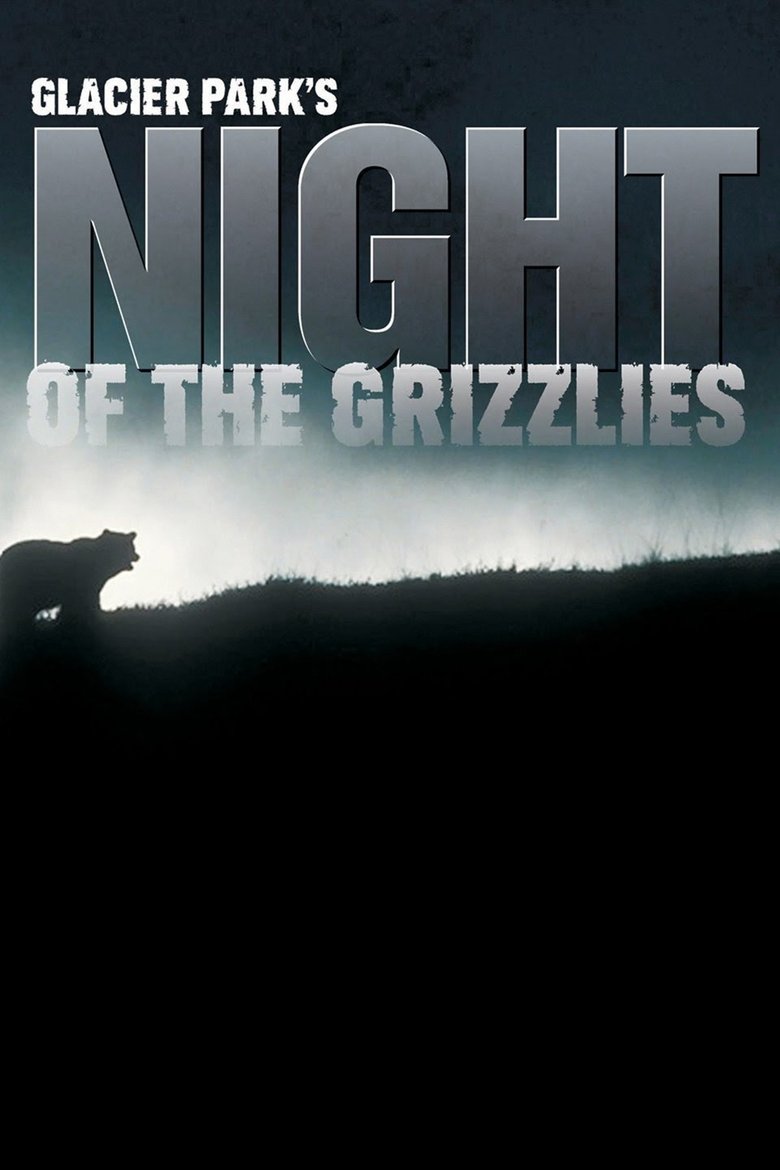 Glacier Park's Night of the Grizzlies poster