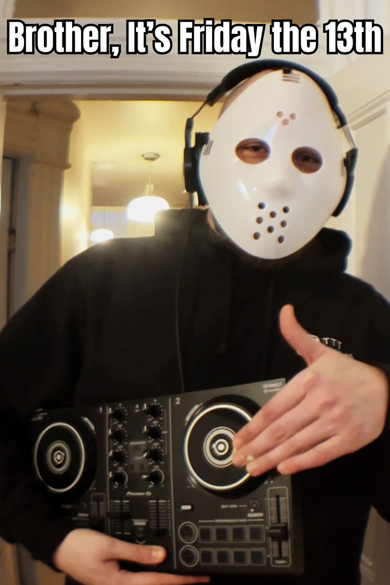 Brother, It's Friday the 13th
