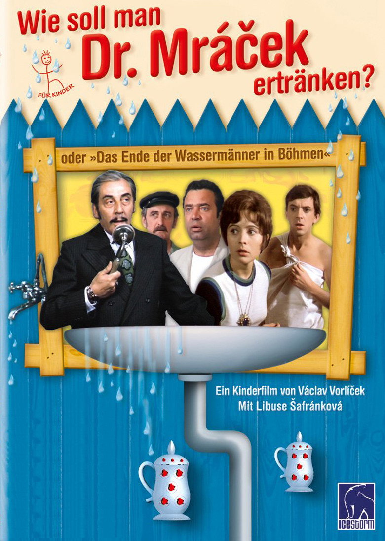 Wie soll man Dr. Mrácek ertränken? oder Das Ende der Wassermänner in Böhmen