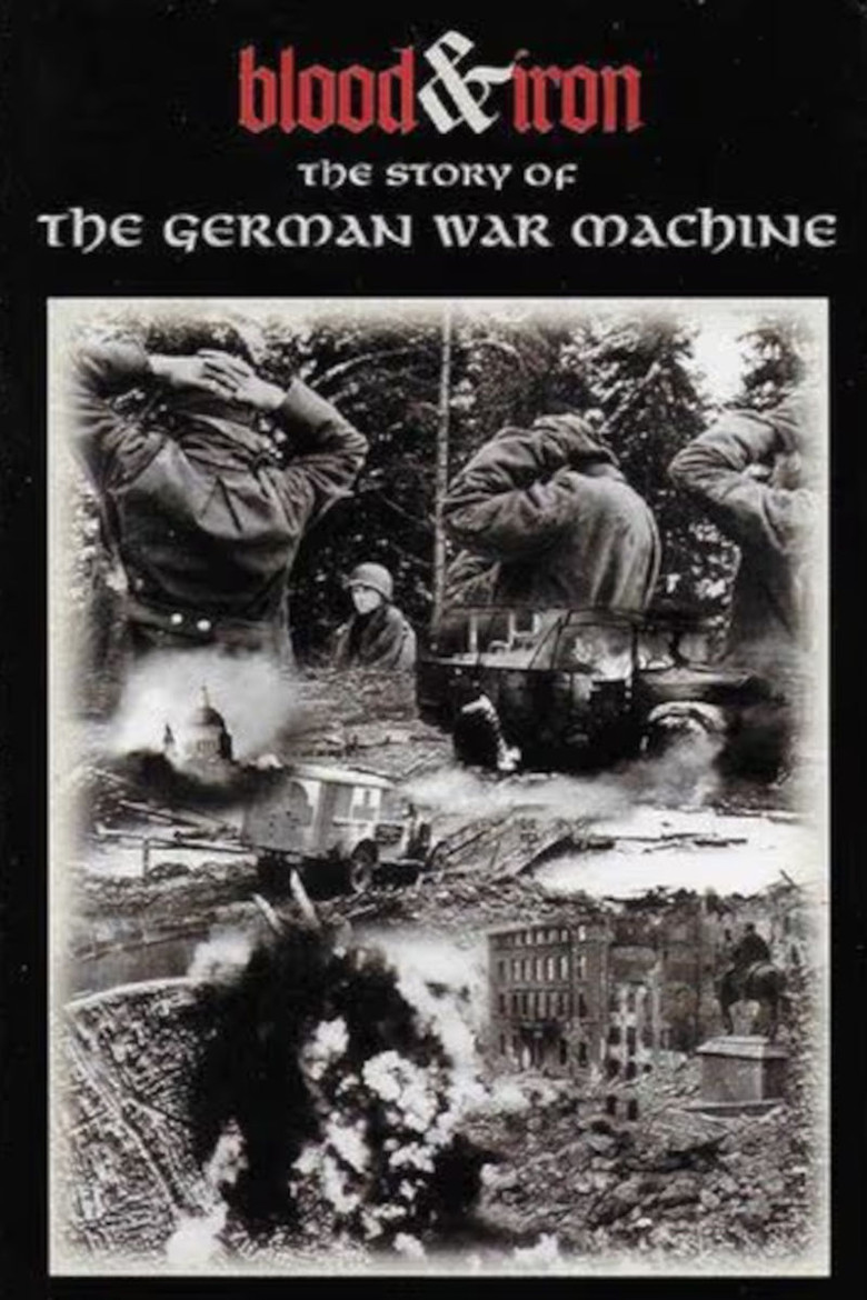 Blood & Iron: The Story of the German War Machine