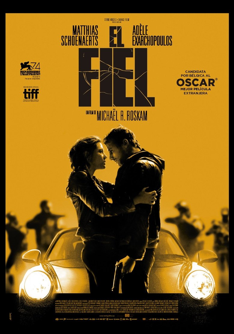 El fiel (2017) Le Fidèle El fiel (2017) Le Fidèle
