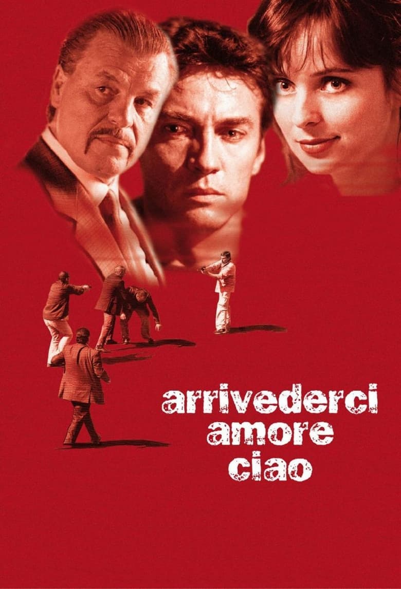 Arrivederci amore, ciao (2006)