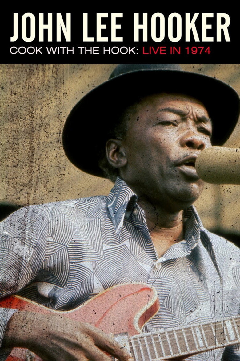 John Lee Hooker - Cook With The Hook - Live 1974 (2012) poster