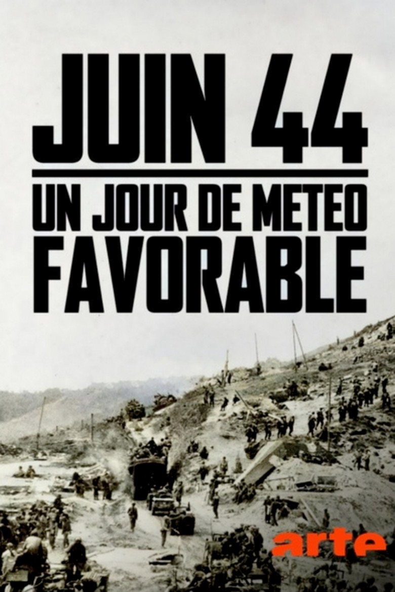 Affiche de JUIN 44 : UN JOUR DE MÉTÉO FAVORABLE