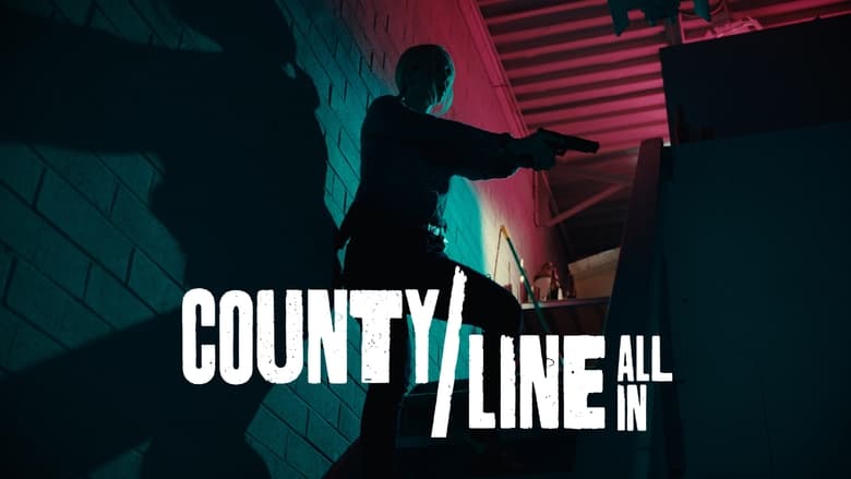 فيلم County Line: All In 2022 مترجم اون لاين