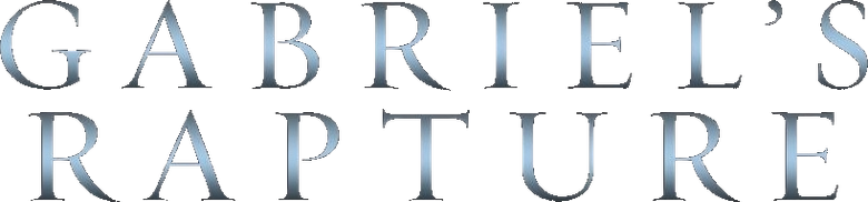 Gabriel's Rapture: Part I