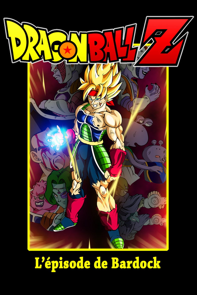 Affiche de DRAGON BALL Z - L'ÉPISODE DE BARDOCK