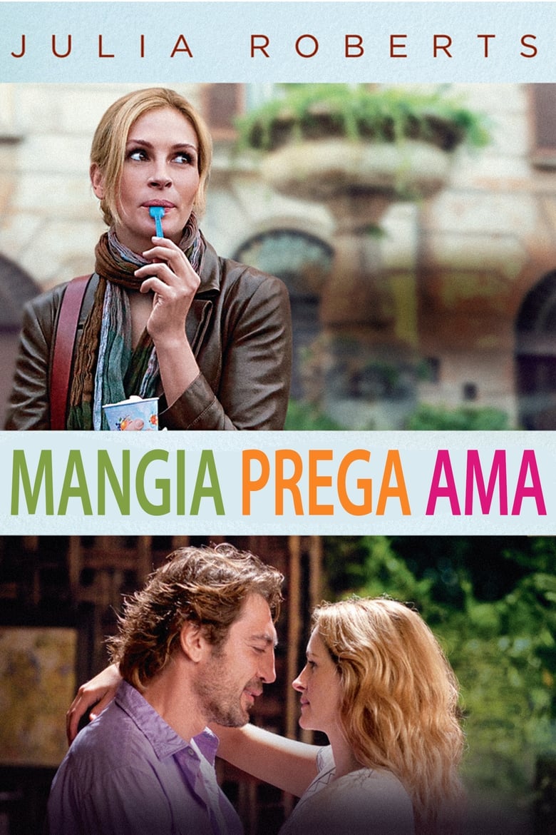 Mangia prega ama (2010)