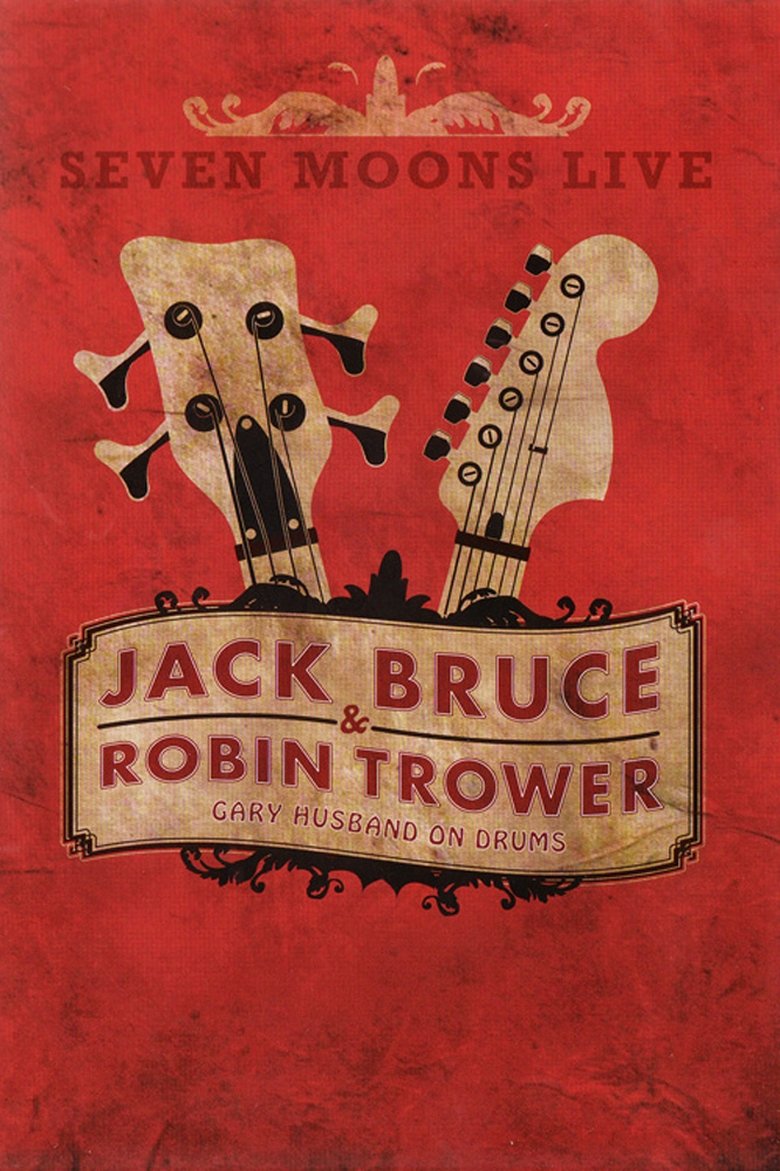 Jack Bruce & Robin Trower - Seven Moons Live 2009 main poster
