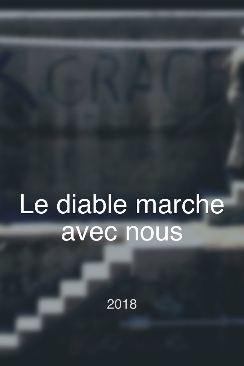 Le diable marche avec nous