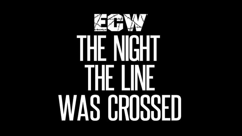 ECW The Night the Line Was Crossed movie poster