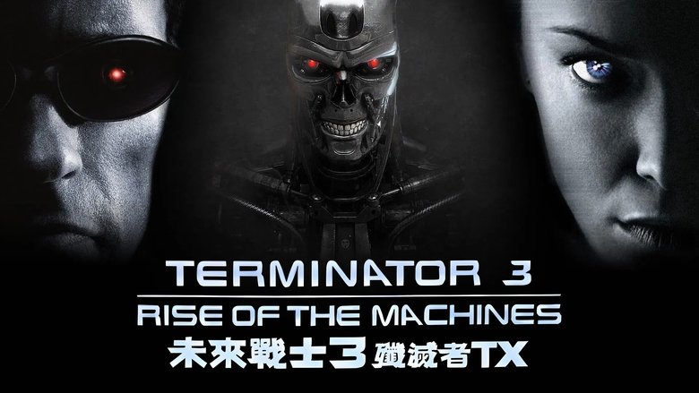 Terminator 3: Rise of the Machines (2003)