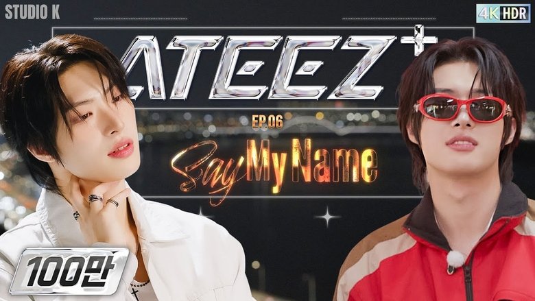Still image for ATEEZ+ season 1 episode 6: Say My Name Still image for ATEEZ+ season 1 episode 6: Say My Name