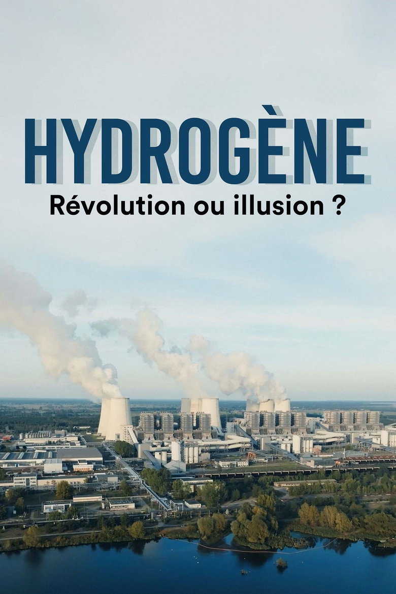 Affiche de HYDROGÈNE : RÉVOLUTION OU ILLUSION ?