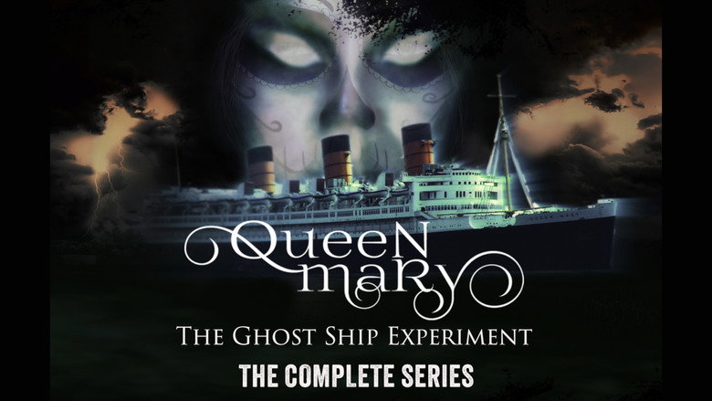 Ghost Ship: The Queen Mary Experiment still