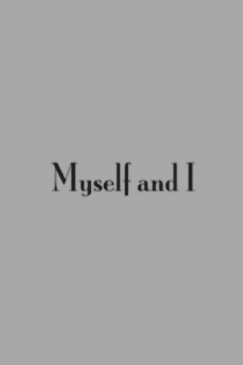 Myself and I