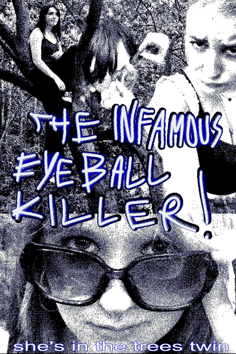 The Infamous Eyeball Killer background
