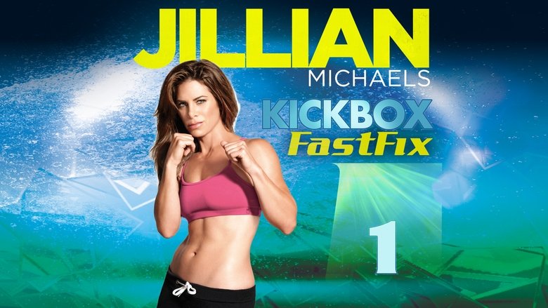 Jillian Michaels Kickbox FastFix - Workout 1 movie poster