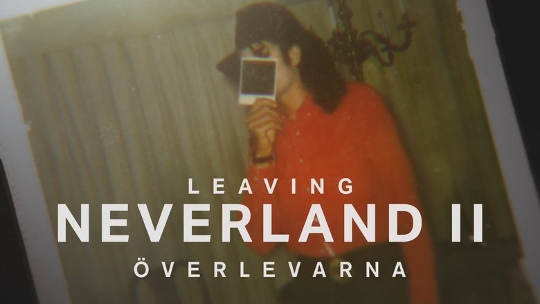 Leaving Neverland 2: Surviving Michael Jackson (2025)