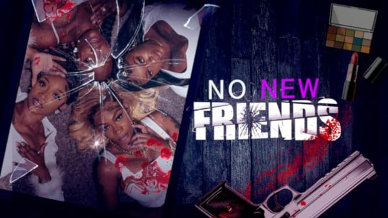 No New Friends [2024]