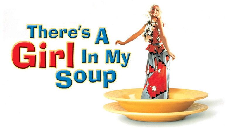 There's a Girl in My Soup still 2