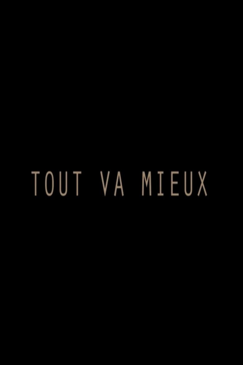 Tout va mieux (2012)