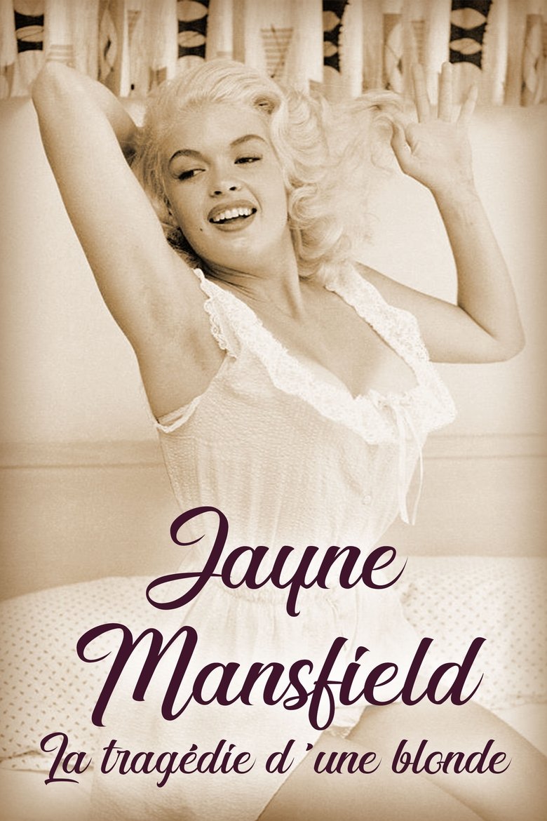 Jayne Mansfield: La tragédie d'une blonde main poster