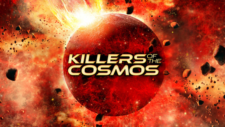 Killers of the Cosmos 2021