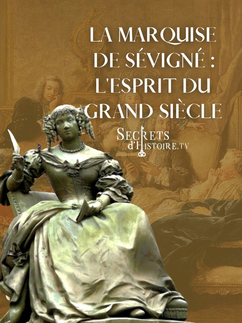 Imatge de La marquise de Sévigné, l'esprit du Grand Siècle